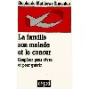livre la famille, son malade et le cancer. coopérer pour vivre et pour guérir