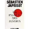 livre la passion des femmes - grand format