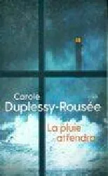 livre la pluie attendra