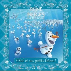 livre la reine des neiges - mes petites histoires - olaf et ses petits frères