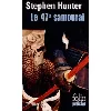 livre le 47e samouraï - une enquête de bob lee swagger - poche