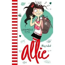livre le carnet d'allie tome 2 - grand format - la nouvelle école
