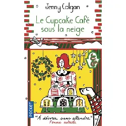 livre le cupcake café sous la neige - jenny colgan