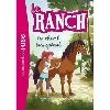 livre le ranch tome 7 - poche - un cheval trés spécial