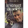 livre le versant du soleil - roger frison-roche