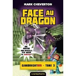 livre les aventures de gameknight999 tome 3 - grand format - face au dragon