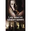 livre les heures souterraines - delphine de vigan