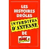 livre les histoires drôles interdites d'antenne de rire & chansons - collectif