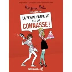 livre margaux motin rencontre la femme parfaite est une connasse ! tome 1 - album