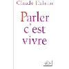 livre parler, c'est vivre