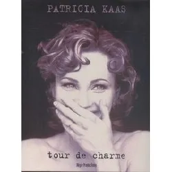 livre patricia kaas tour de charme