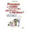 livre pourquoi les vaches ne peuvent - elles pas descendre les escaliers ?