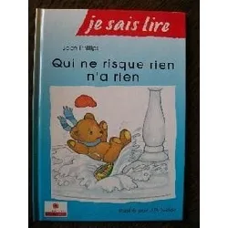 livre que ne risque rien n'a rien