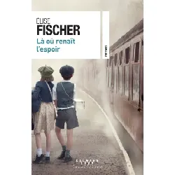 livre renait espoir roman fischer