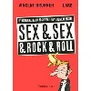 livre sex & sex & rock & roll - le dictionnaire du rock'n'roll ouvertement sexuel