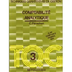livre techniques quantitatives de gestion - comptabilité analytique - tqg 3 - plan comptable général 1982