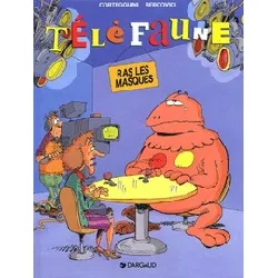 livre téléfaune - tome 2, ras les masques