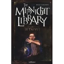 livre the midnight library tome 7 - je t'ai vu !