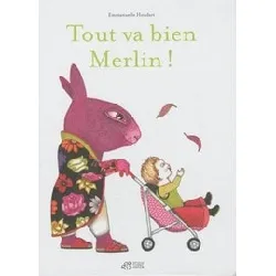 livre tout va bien merlin ! - album
