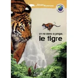 livre un roi dans la jungle - le tigre