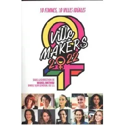 livre ville makers - 10 femmes, 10 villes idéales - grand format