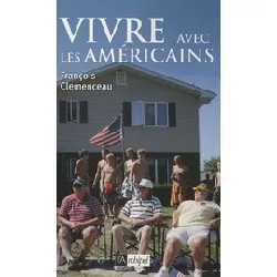 livre vivre avec les américains - clemenceau françois