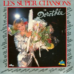vinyle dorothée - les super chansons de dorothée (1988)