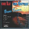 cd bruno bacara - une ile une guitare