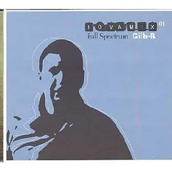 cd dj gilb'r - nova mix 01 - full spectrum (2001)