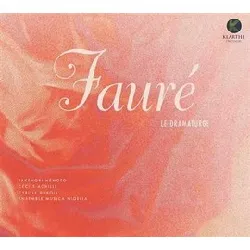 cd fauré le dramaturge - album