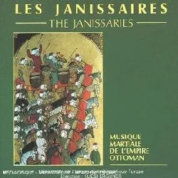 cd janissaries - musique martiale de l'empire ottoman (1990)