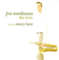 cd jim tomlinson featuring stacey kent - the lyric (2005)