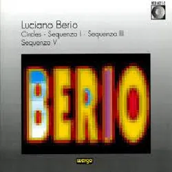 cd luciano berio - circles · sequenza i · sequenza iii · sequenza v (1991)