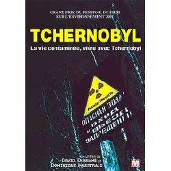 dvd tchernobyl - la vie contaminée, vivre avec tchernobyl
