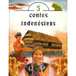 livre 5 contes indonésiens - album