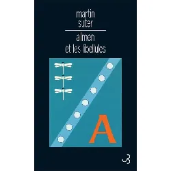 livre allmen et les libellules - suter martin