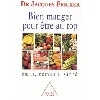 livre bien manger pour être au top - coeur, cerveau, santé