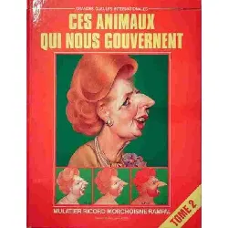 livre ces animaux qui nous gouvernent tome 2