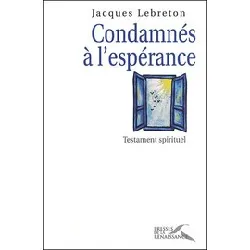 livre condamnés à l'espérance - testament spirituel