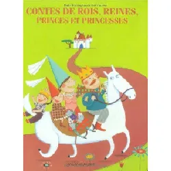 livre contes de rois, reines, princes et princesses