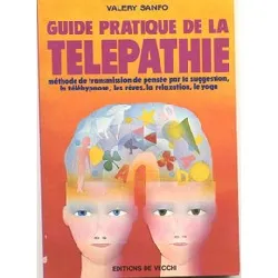 livre guide pratique de la télépathie : methode de transmission de pensee par la suggestion, la telehypnose, les reves, la relaxat