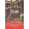 livre hiram, le bâtisseur de dieu - grand format