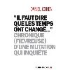 livre 'il faut dire que les temps ont changé...' - chronique (fiévreuse) d'une mutation qui inquiète - grand format