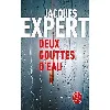 livre jacques expert deux gouttes d'eau
