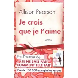 livre je crois que je t'aime - grand format