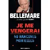 livre je me vengerai - 40 rancunes mortelles