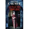 livre la fille des templiers tome 1 - poche