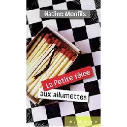 livre la petite fêlée aux allumettes, nadine monfils