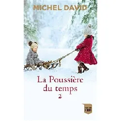 livre la poussière du temps t2 : rue notre dame