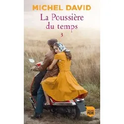 livre la poussière du temps t3 : sur le boulevard